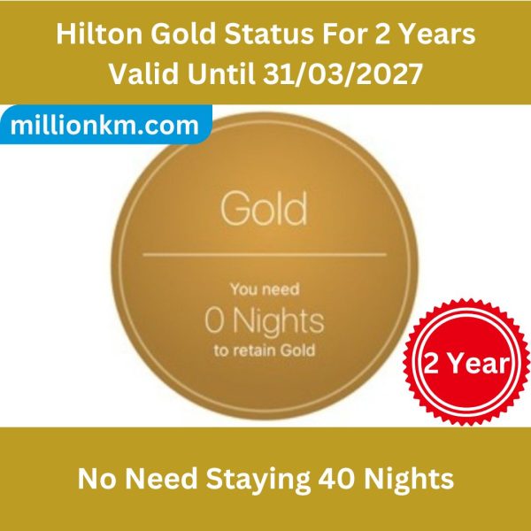 Hilton Honors Gold Status 2 Years Directly Through 31/03/2027, No Need Staying 40 Nights