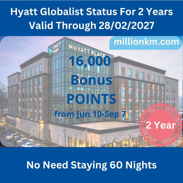 Hyatt Globalist Status Upgrades for 2 Years Through 28/02/2027, No Need 60 Nights, 16,000 Bonus Points