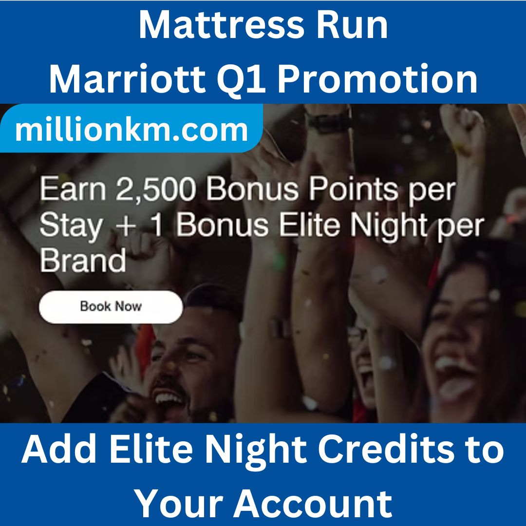 Marriott Mattress Run 2026: Earn 25,000 Bonus Points + 10 Elite Night Credits (10 Brands) | Q1 Global Promotion Packag