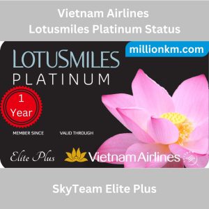 Get Vietnam Airlines Lotusmiles Platinum Status: Instant SkyTeam Elite Plus Benefits for 1 Year