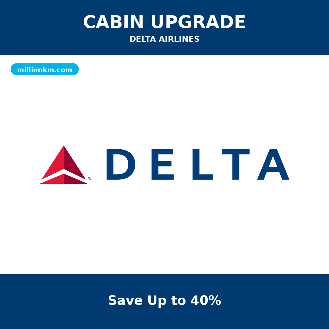 Delta Air Lines Cabin Upgrade Service — Fly Delta One for Less